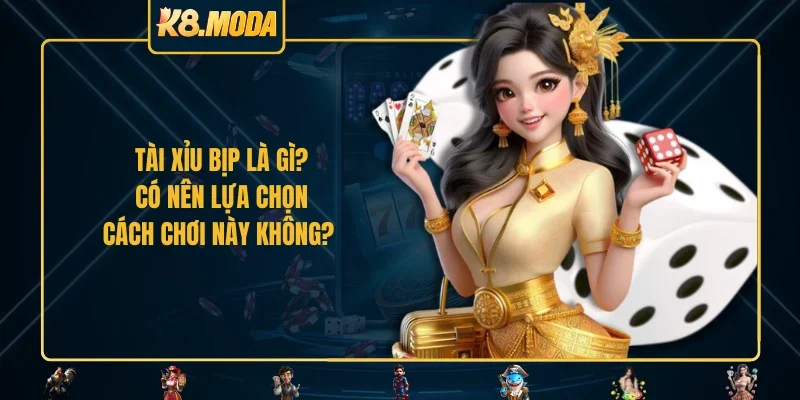 Tài xỉu bịp là gì? Liệu nên chơi không?