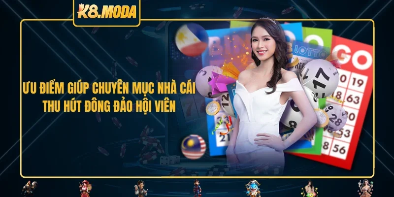Ưu điểm giúp chuyên mục nhà cái thu hút đông đảo hội viên